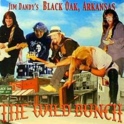 Black Oak Arkansas : The Wild Bunch